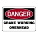 Danger Crane Working Overhead